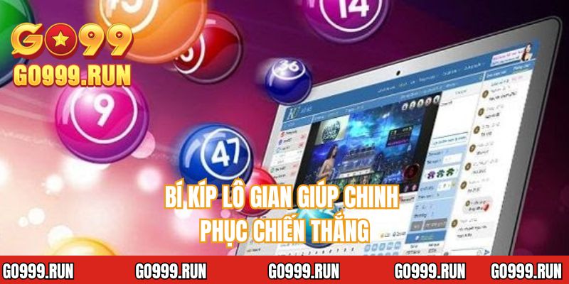 Bí kíp lô gian giúp chinh phục chiến thắng